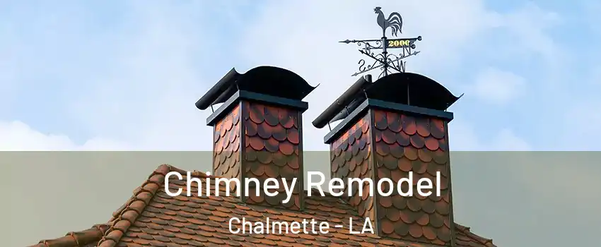 Chimney Remodel Chalmette - LA