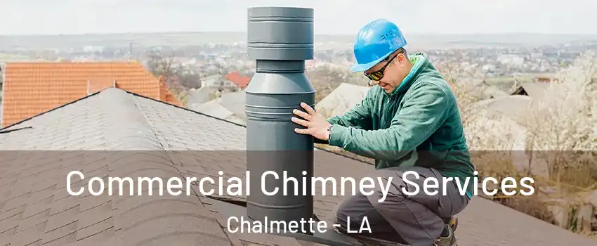  Commercial Chimney Services Chalmette - LA