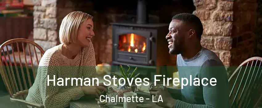  Harman Stoves Fireplace Chalmette - LA