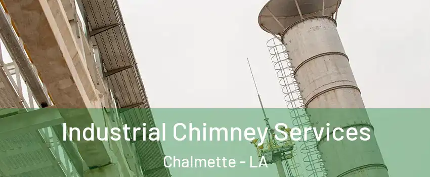  Industrial Chimney Services Chalmette - LA
