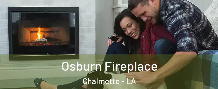  Osburn Fireplace Chalmette - LA